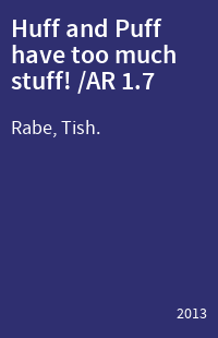 Huff and Puff have too much stuff! /AR 1.7