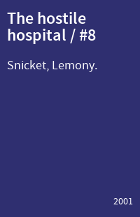 The hostile hospital / #8