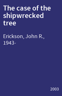 The case of the shipwrecked tree