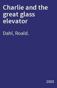 Charlie and the great glass elevator