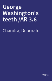 George Washington's teeth /AR 3.6