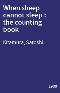 When sheep cannot sleep : the counting book