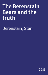 The Berenstain Bears and the truth
