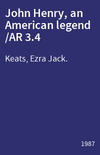 John Henry, an American legend /AR 3.4