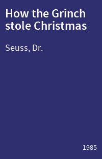 How the Grinch stole Christmas