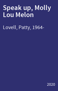 Speak up, Molly Lou Melon