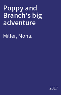 Poppy and Branch's big adventure