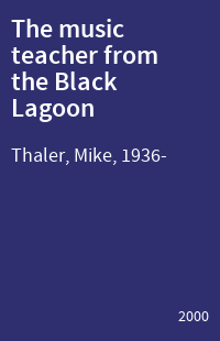 The music teacher from the Black Lagoon