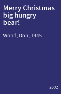 Merry Christmas big hungry bear!