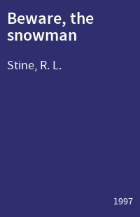 Beware, the snowman