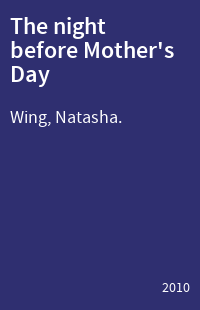 The night before Mother's Day