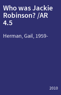 Who was Jackie Robinson? /AR 4.5