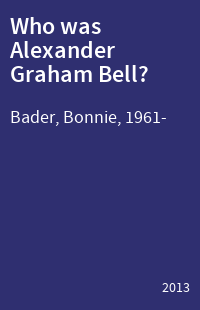 Who was Alexander Graham Bell?