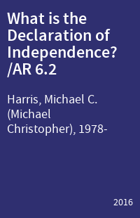 What is the Declaration of Independence? /AR 6.2