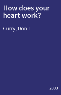 How does your heart work?