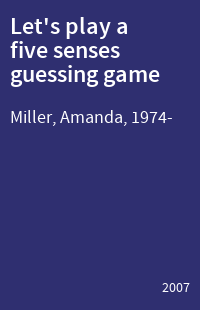 Let's play a five senses guessing game