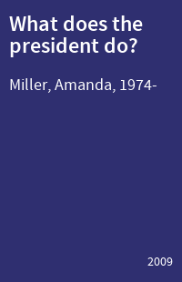 What does the president do?