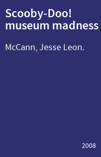 Scooby-Doo! museum madness