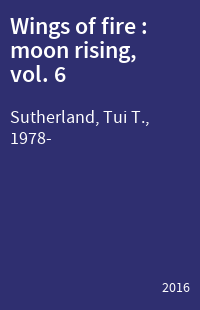 Wings of fire : moon rising, vol. 6