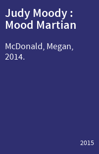 Judy Moody : Mood Martian