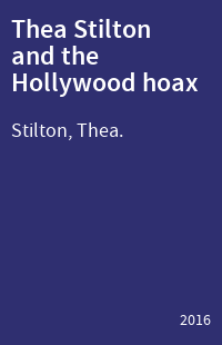 Thea Stilton and the Hollywood hoax