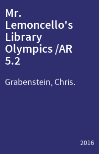 Mr. Lemoncello's Library Olympics /AR 5.2