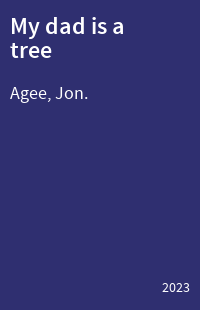 My dad is a tree