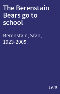 The Berenstain Bears go to school