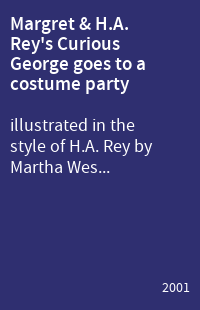 Margret & H.A. Rey's Curious George goes to a costume party