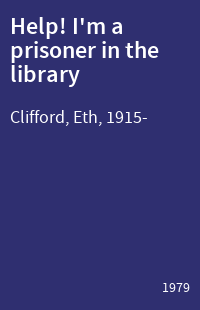 Help! I'm a prisoner in the library