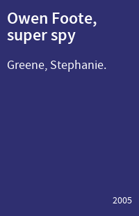 Owen Foote, super spy