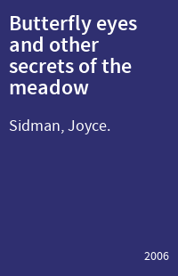Butterfly eyes and other secrets of the meadow