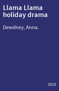 Llama Llama holiday drama