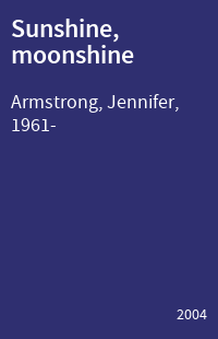 Sunshine, moonshine