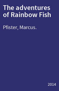 The adventures of Rainbow Fish