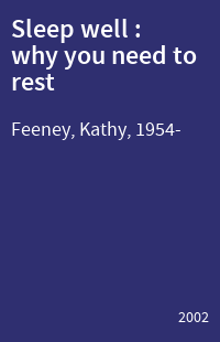 Sleep well : why you need to rest