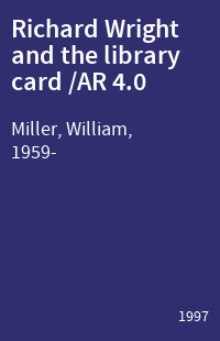 Richard Wright and the library card /AR 4.0
