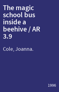 The magic school bus inside a beehive / AR 3.9