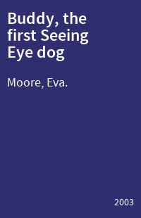 Buddy, the first Seeing Eye dog