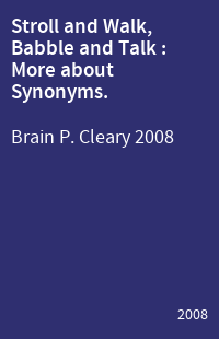 Stroll and Walk, Babble and Talk : More about Synonyms.