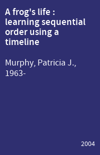 A frog's life : learning sequential order using a timeline