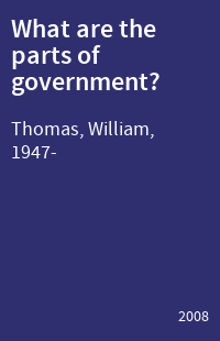 What are the parts of government?