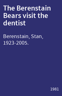 The Berenstain Bears visit the dentist