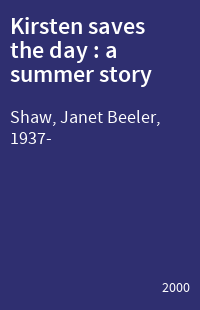 Kirsten saves the day : a summer story