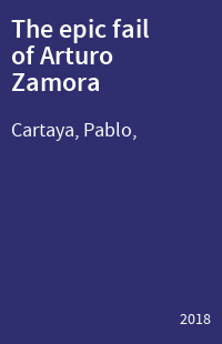 The epic fail of Arturo Zamora