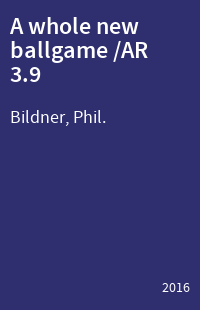 A whole new ballgame /AR 3.9