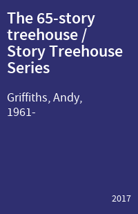 The 65-story treehouse / Story Treehouse Series