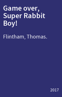 Game over, Super Rabbit Boy!
