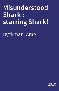 Misunderstood Shark : starring Shark!