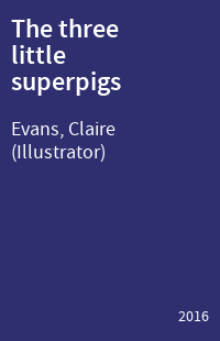 The three little superpigs